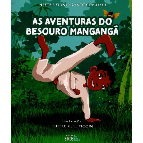Kid's Book: As aventuras do Besouro Mangangá