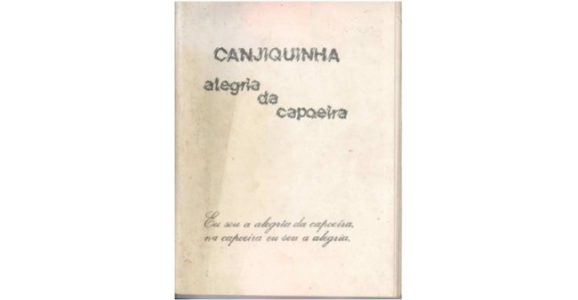 Libro de Mestre Canjiquinha: Alegria da Capoeira